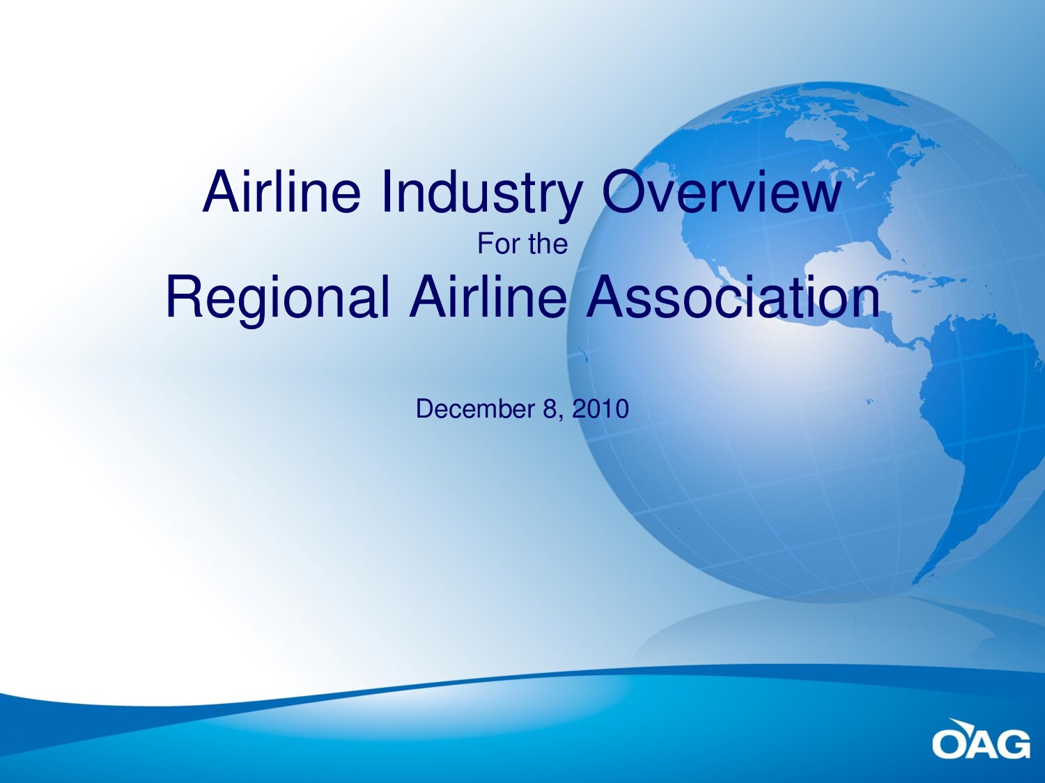 Airline Industry Overview for the Regional Airline Association