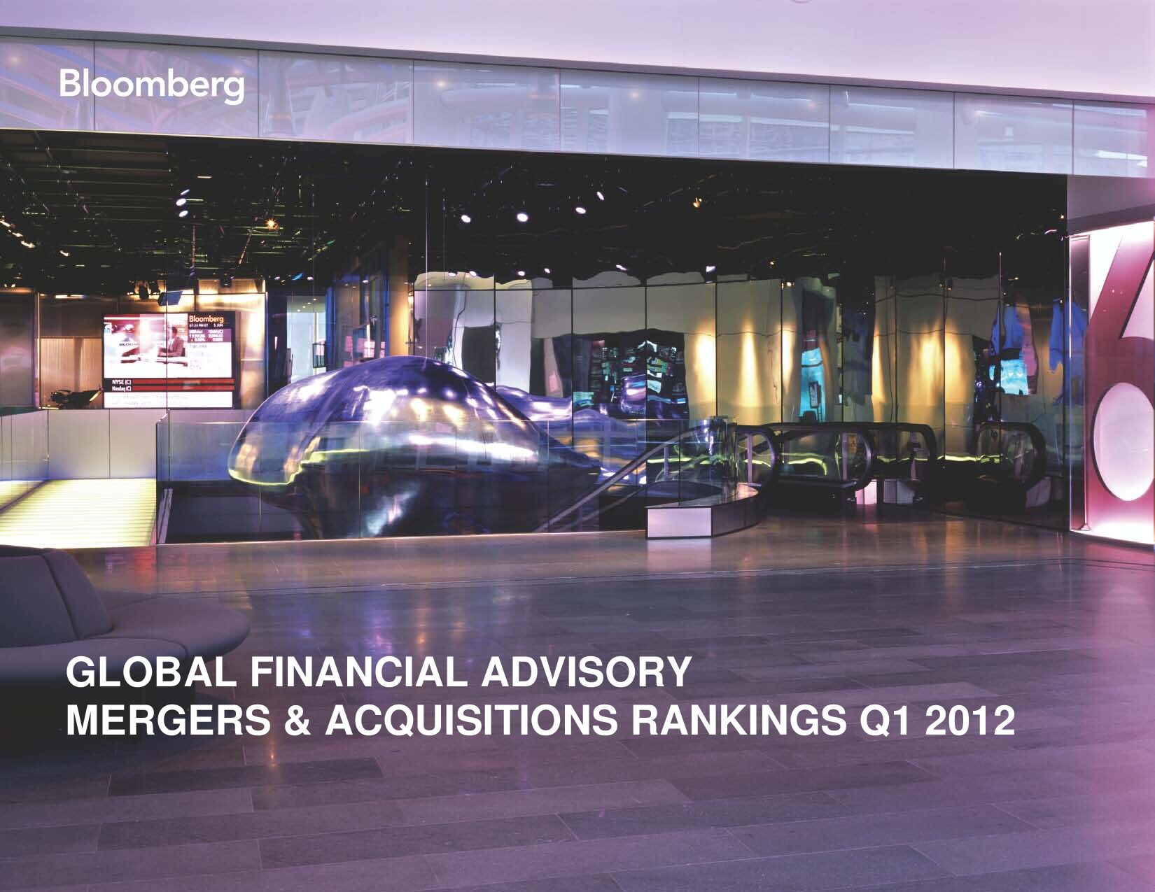 Global Financial Advisory Mergers and Acquisitions Rankings Q1 2012
