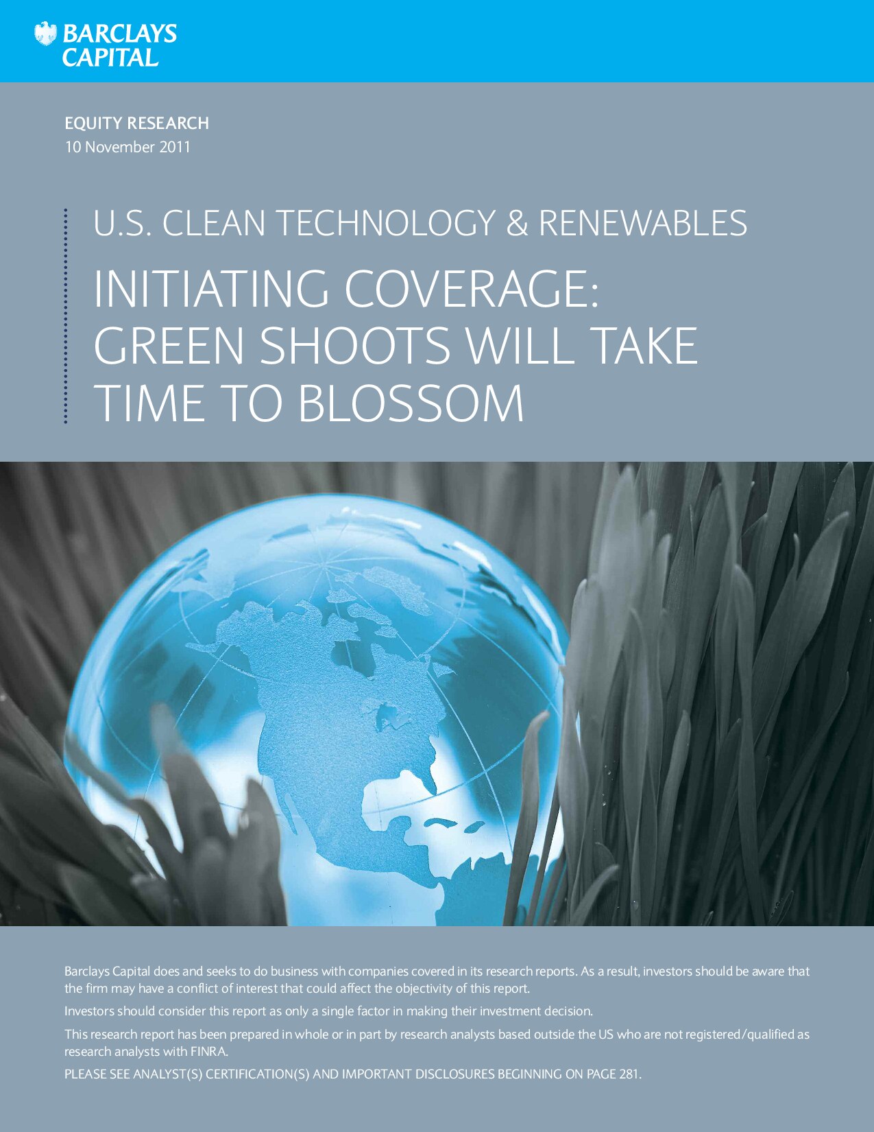 U.S. CLEAN TECHNOLOGY & RENEWABLES INITIATING COVERAGE: GREEN SHOOTS WILL TAKE TIME TO BLOSSOM