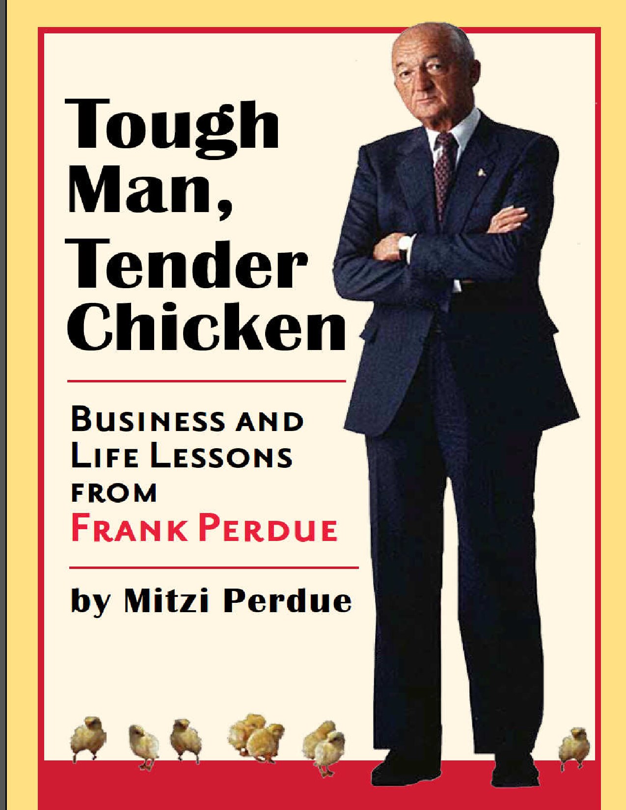 Tough Man, Tender Chicken