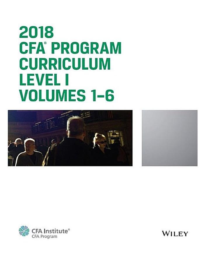 CFA Program Curriculum 2018 Level I