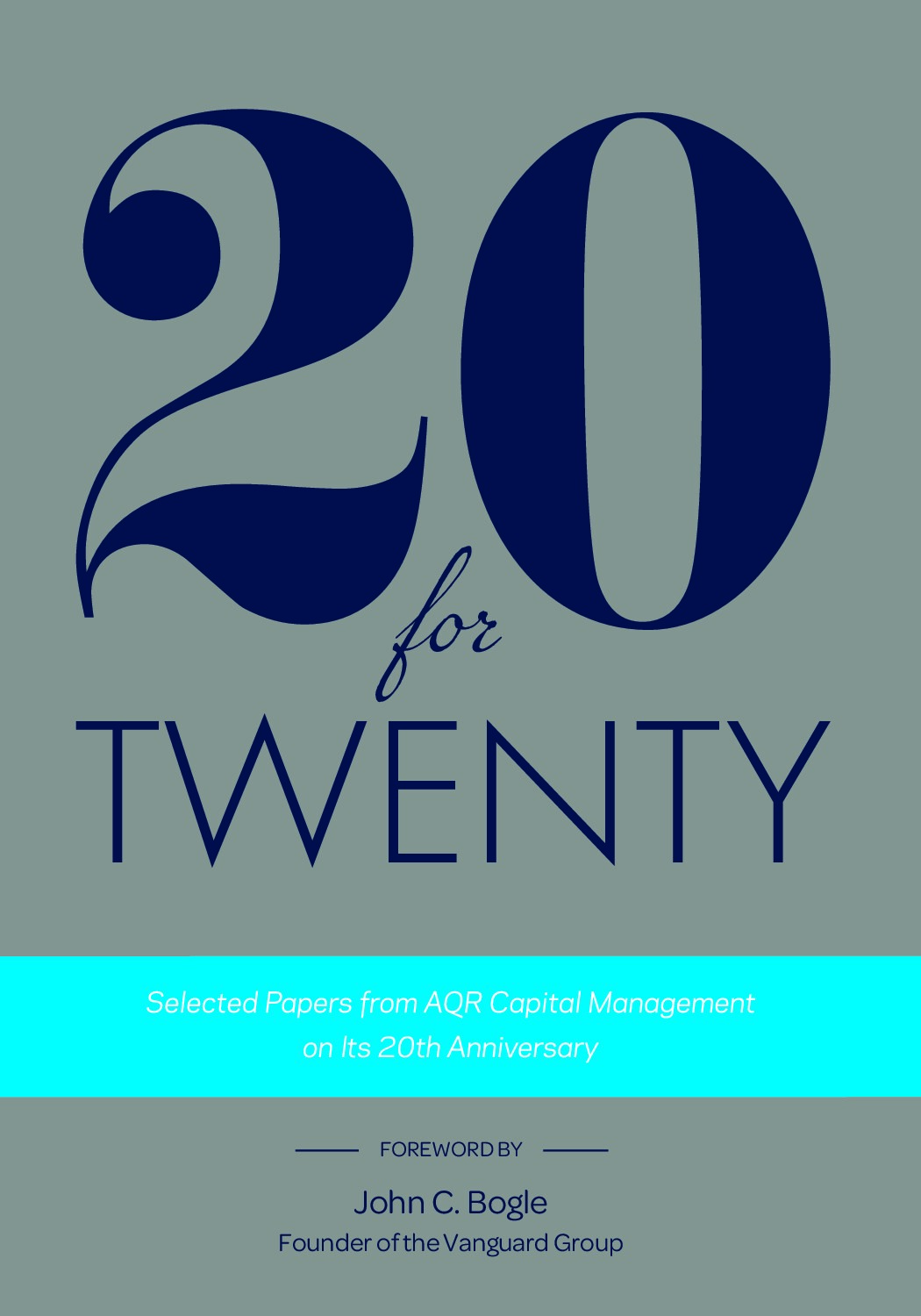 20 for Twenty: Selected Papers from AQR Capital Management on Its 20th Anniversary
