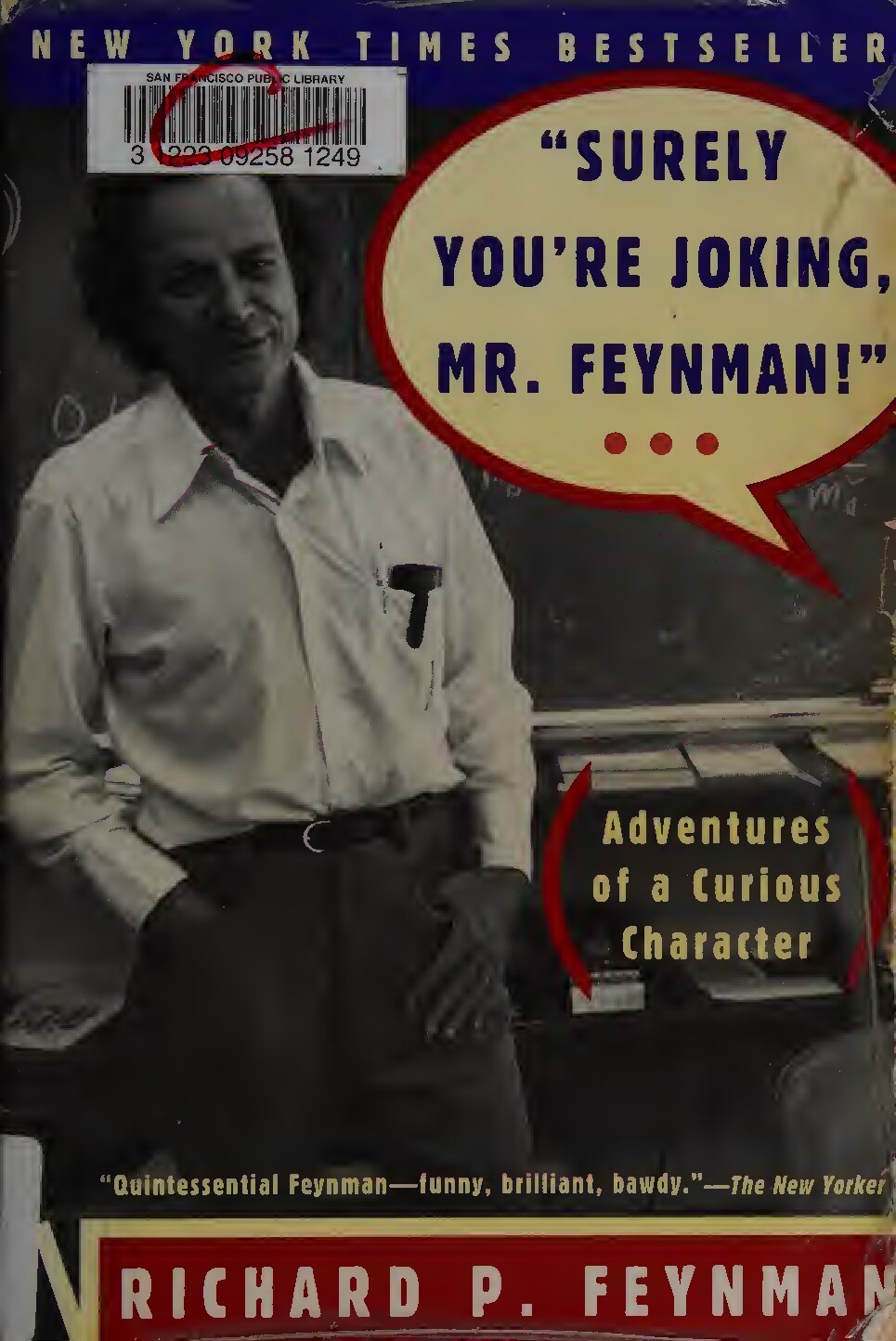 "Surely You're Joking, Mr. Feynman!"