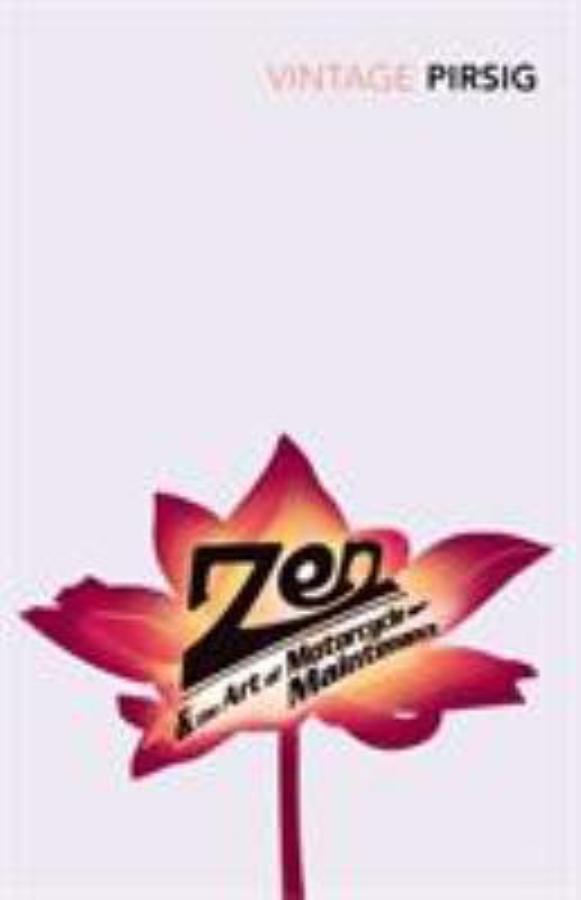 Zen and the Art of Motorcycle Maintenance