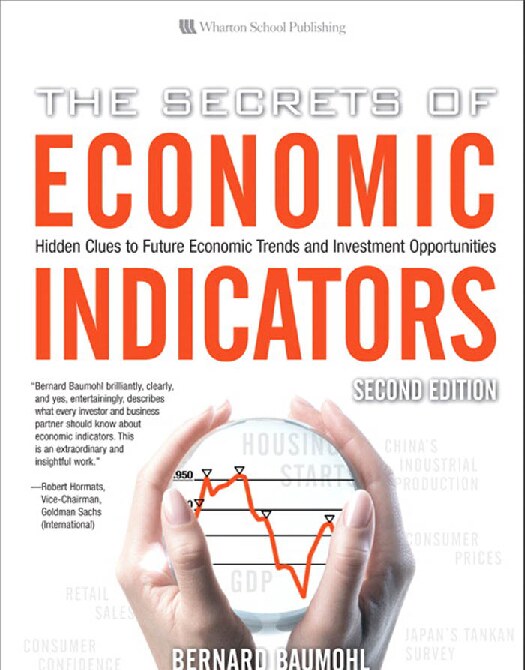 The Secrets of Economic Indicators: Hidden Clues to Future Economic Trends and Investment Opportunities