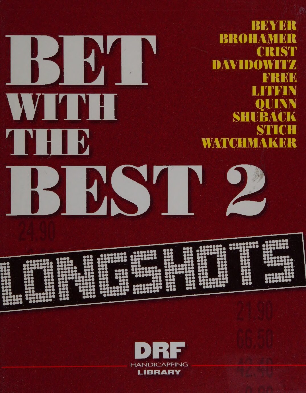 Bet with the Best -- Longshots