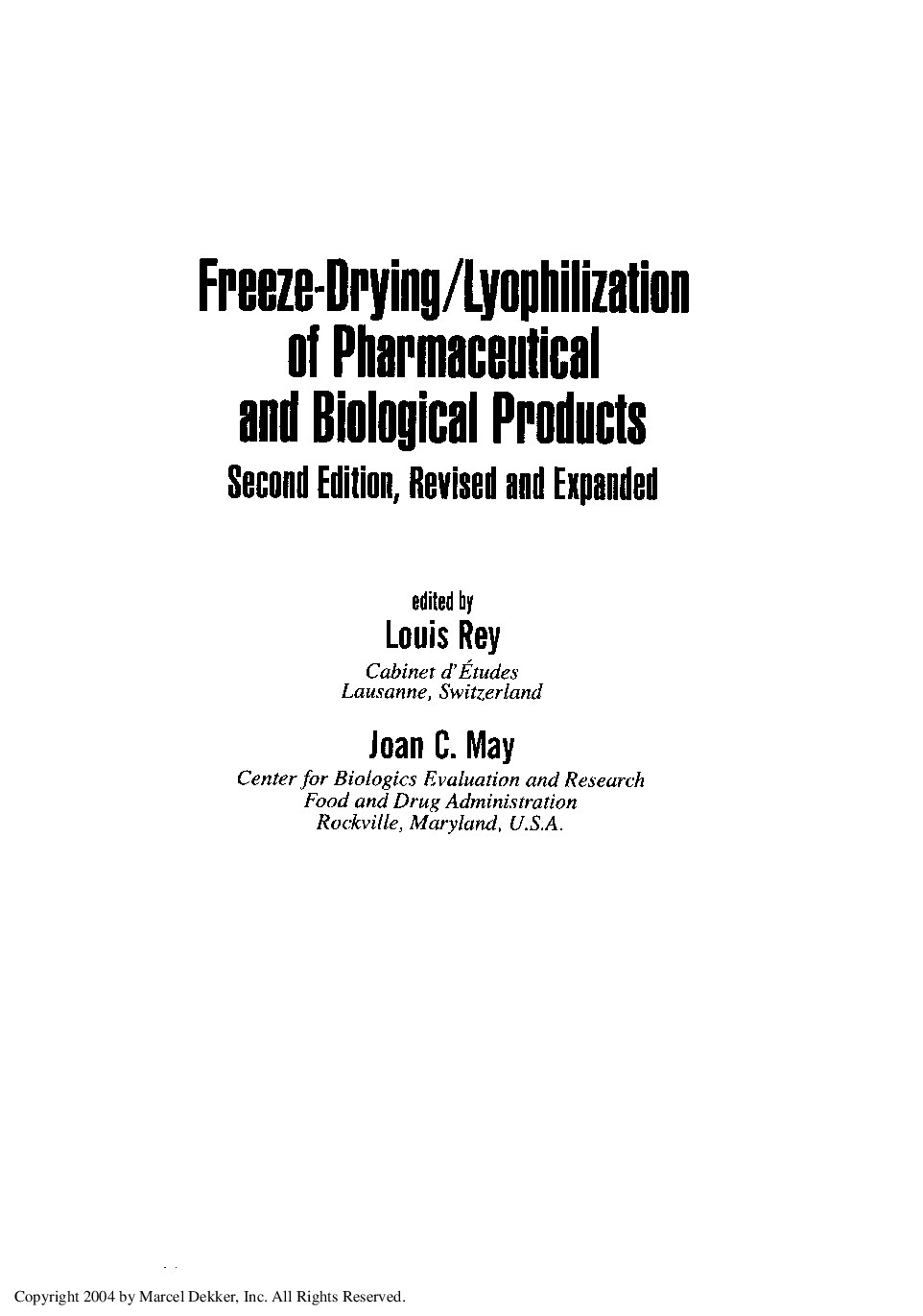 Freeze-Drying Lyophilization of Pharmaceutical and Biological Products