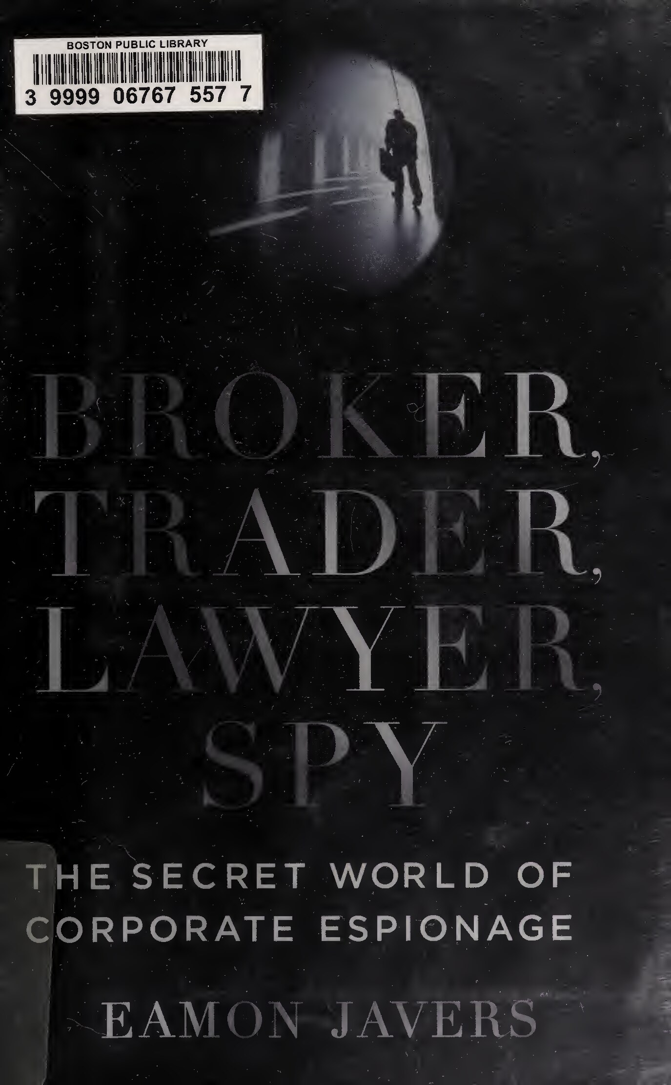 Broker, Trader, Lawyer, Spy